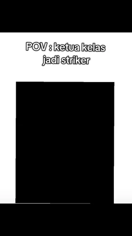 nih yang minta jadi striker   req? #pov #ketuakelas #ronaldo #striker #4u 