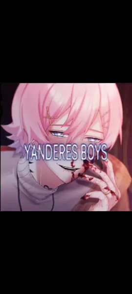 YANDERES BOYS MENTION (Algunos dirán que me faltaron algunos ... lo admito y esque si) #NovelasVisuales #YanderesBoys #14dayswithyou #Thekidattheback #BrokenColors