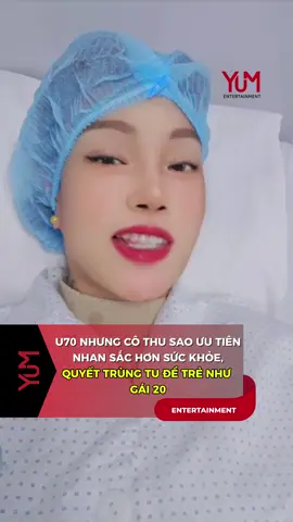 U70 cô Thu Sao vẫn ưu tiên nhan sắc hơn sức khoẻ #thusao #tintuc24h #tintuc #xh 
