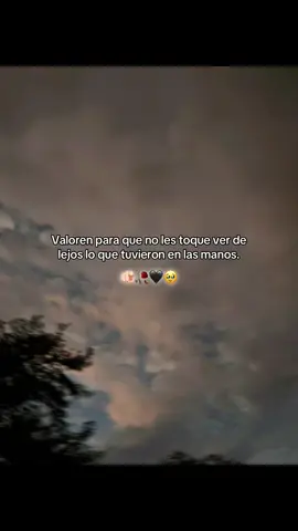 Lo q hoy no se valora en un futuro se lamenta..🫵🏻🥹🧃#frasesparadedicar #paratii #frasesdeamor #frases #reflexiones 