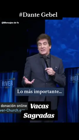 Lo más importante... Dante Gebel... Vacas Sagradas🙏🏻💙