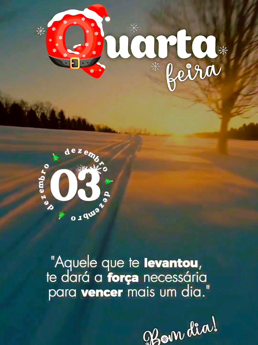 QUARTA-FEIRA, 03 DE DEZEMBRO!  BOM DIA!#bomdia #quartafeira #quartou #dezembro 