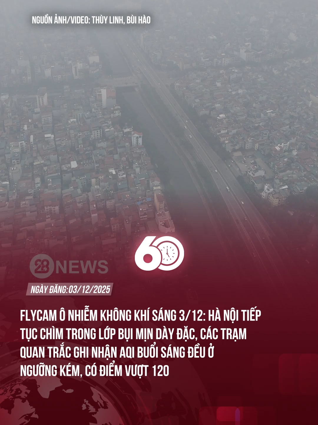 Flycam ô nhiễm không khí sáng 3/12: Hà Nội tiếp tục chìm trong lớp bụi mịn dày đặc, các trạm quan trắc ghi nhận AQI buổi sáng đều ở ngưỡng kém, có điểm vượt 120 #theanh28 #60giay #tiktoknews