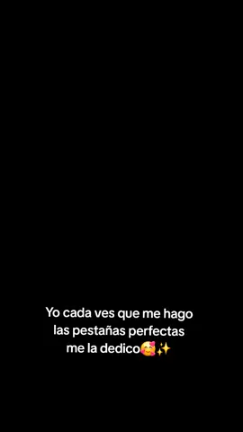 amooooo ✨️🥰🥰#pestañas 