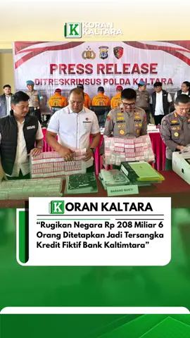 Direktorat Reserse Kriminal Khusus (Ditkrimsus) Polda Kalimantan Utara (Kaltara) menetapkan 6 orang tersangka dalam dugaan tindak pidana korupsi, dalam pemberian fasilitas kredit di Bank Kaltimtara.  Empat di antaranya berinisial DSM, SA, DA, dan RA, yang telah ditahan di Polda Kaltara. Sementara dua tersangka lainnya, BS dan AD, menjalani penahanan di Lapas Cipinang, karena keduanya tengah terlibat proses hukum di tempat lain. Berdasarkan perhitungan auditor dari BPKP, nilai kerugian negara mencapai Rp208 miliar. Dalam proses pemeriksaan, penyidik menemukan 47 fasilitas kredit yang diduga menggunakan jaminan SPK fiktif untuk memperoleh persetujuan pinjaman di Bank Kaltimtara. Dari jumlah tersebut, 25 fasilitas kredit berada di wilayah kerja Kanwil Kaltara, terdiri dari 17 di Kabupaten Nunukan dan 5 di Tanjung Selor. (*)