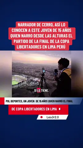 La historia de Pol Deportes, el niño que transmitió la final de la Libertadores desde un cerro y se hizo viral #noticiastiktok #poldeportes #chocoquemarrodesdecerro #noticiasen1minuto #noticiasdeultimahora 