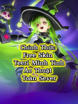 Free Skin Teeri Minh Tinh Ảo Thuật Toàn Sever #WhatToPlay#lienquanmobile#xuhuongtiktok#fyp 