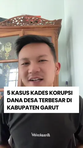 JANGAN TONTON SAMPAI HABIS! Note: YANG BARU TERUNGKAP! Sumber:Metrotv,inews,garut60detik,antarajabar,tribunjabar,seputarjabar,pikiranrakyat. #fyp #kades #garut #desa #korupsi 