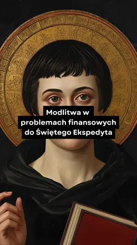 Modlitwa w problemach finansowych do Świętego Ekspedyta to pełna nadziei prośba o pomoc w trudnych chwilach, kiedy brakuje stabilności, spokoju i poczucia bezpieczeństwa. Święty Ekspedyt, znany jako patron spraw pilnych i beznadziejnych, jest orędownikiem, do którego wielu zwraca się w sytuacjach kryzysu finansowego, nagłych wydatków, zadłużenia czy niepewności materialnej. Ta modlitwa została przygotowana z myślą o osobach szukających wsparcia duchowego, otuchy i Bożej interwencji w kwestiach dotyczących pieniędzy, pracy i codziennego utrzymania. Wypowiadana z wiarą i ufnością może przynieść ukojenie, siłę i jasność w podejmowaniu właściwych decyzji. Wsłuchaj się w słowa modlitwy i powierz swoje troski Świętemu Ekspedy­towi, prosząc o szybkie i skuteczne rozwiązania, błogosławieństwo finansowe oraz ochronę nad domem i rodziną. Niech ten czas modlitwy stanie się momentem wyciszenia, refleksji i duchowego wsparcia, prowadząc do odczucia pokoju i Bożej opieki w każdym wyzwaniu. #modlitwa 
