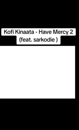 #kofikinaata #sarkodie #ghanamusic 