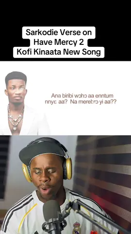 Sarkodie Verse on Have Mercy 2 Kofi Kinaata New Song #fyp #sarkodie #kofikinaata #havemercy #asabati 