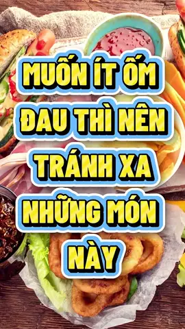 Muốn ít ốm đau nên tránh xa các món này #suckhoe #monan #thaoduocmoccan 