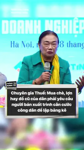 Chuyên gia Thuế: Mua chè, lợn hay đồ cũ của dân phải yêu cầu người bán xuất trình căn cước công dân để lập bảng kê #ThongTinKinhTe #tiktoknews #news #tintuc #thuế #cccd #cancuoccongdan 