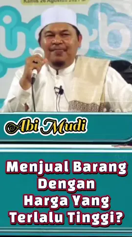 Abi Mudi Hukum Menjual Barang Dengan Harga Yang Terlalu Tinggi  #ulamaaceh #dayah #samalanga #abimudi #aceh 