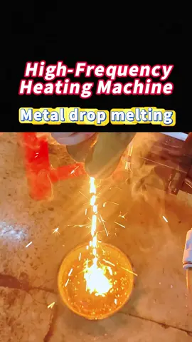 High frequency heating machine:Metal drop melting 💧💧💧 #technews  #inductionquenching #MetalHardening #inductionhardening #inductionheatingmachine #SurfaceQuenching #IndustrialUpgrade