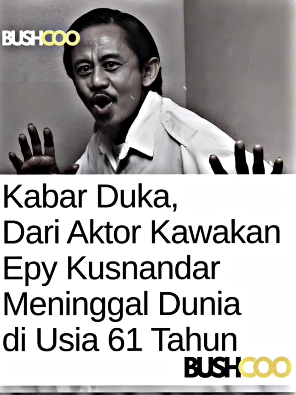 Rest in peace🥀 ~Informasi mengenai wafatnya Epy Kusnandar pertama kali disampaikan oleh sang istri, Karina Ranau, melalui unggahan duka di akun Instagram pribadinya pada hari yang sama. Kepergian aktor kawakan ini tentu meninggalkan duka mendalam bagi keluarga, rekan sejawat, dan para penggemarnya yang setia. Jenazah almarhum Epy Kusnandar disemayamkan di Harmony Residence 88, Jalan Pasir Jagakarsa, Jakarta Selatan, sebelum akhirnya akan dimakamkan di TPU Jeruk Purut pada Kamis, 4 Desember 2025, pukul 08.00 WIB. #epykusnandar #wafat #viral #trending 