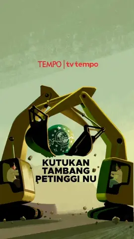 Opini Tempo | Kutukan Tambang Petinggi NU Alih-alih mengedepankan kegiatan sosial dan keagamaan demi kemaslahatan anggotanya, petinggi Nahdlatul Ulama terjebak konflik internal yang memperebutkan pengelolaan sumber daya alam. Simak editorial dan liputan selengkapnya tentang “Kutukan Tambang Petinggi NU” hanya di Majalah Tempo Official Store. #OpiniTempo #NU #Tambang