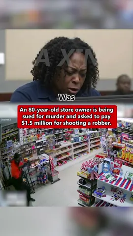 An 80-year-old store owner is being sued for murder and asked to pay $1.5 million for shooting a robber.#breakingnews #usa #crime #news #fyp 