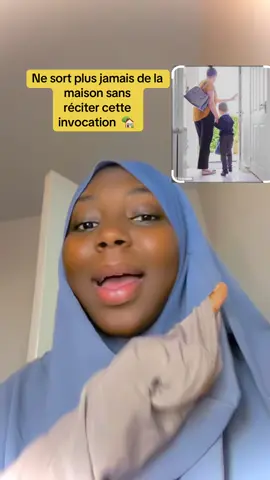 🍀🤲🏼🤍 partager au maximum         Ne sort plus jamais de la maison sans avoir réciter cette invocation r🍀🥺🤍🤍 ##creatorsearchinsights##pourtoii##malitiktok🇲🇱🇲🇱malitiktok##coumbasarambounou##Islam