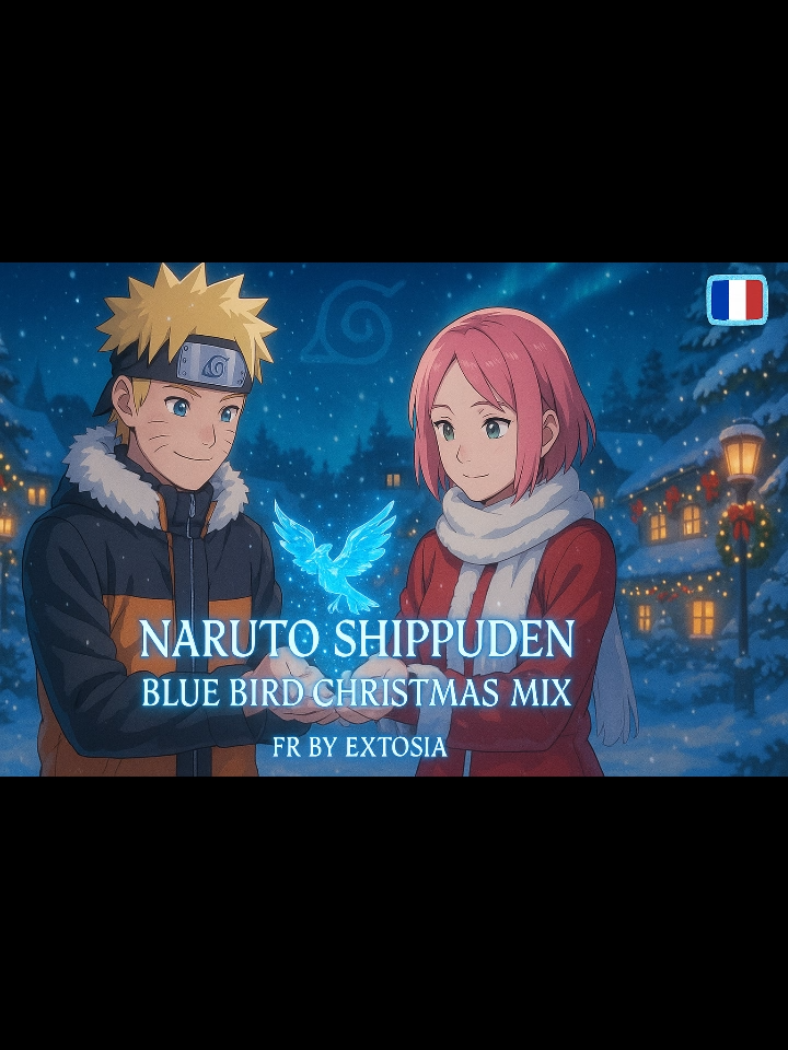 Naruto_Shippuden_Blue_Bird_FR_Christmas_Mix 🎧 Mixé par Extosia 🙏 Œuvre originale par Ikimono-gakari  💛 Tu veux soutenir les covers FR ? Ton Like 👍, ton Commentaire 💬 ou ton Abonnement 🔔 font une énorme différence et permettent au projet de grandir encore plus ❤️ Merci pour ton soutien incroyable 🙏  📺 Rejoins la Forger Family : /@extosiamangas  💬 Rejoins la communauté Discord : 👉 https://discord.gg/rqM4w4wD  📸 Instagram : / extosiamangas #narutoedit #NarutoShippuden #BlueBird #Ikimonogakari #AnimeFR #Extosia #coverfrench #ChristmasMix #Noel2025 #AnimeMusic #AnimeOpening #Konoha #Sasuke #NarutoUzumaki #Otaku #Weeb #AnimeNoel #MixNoel