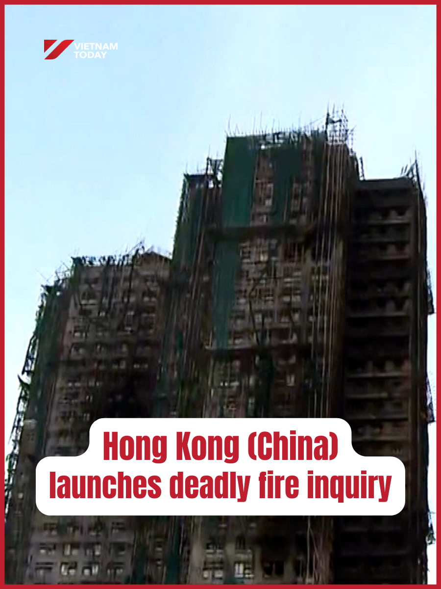 Authorities in the Hong Kong Special Administrative Region (China) will form an independent, judge-led commission to probe the deadly blaze at Wang Fuk Court and propose measures to prevent similar tragedies. #VietnamToday #YourwindowonVietnam #news #HongKong #China