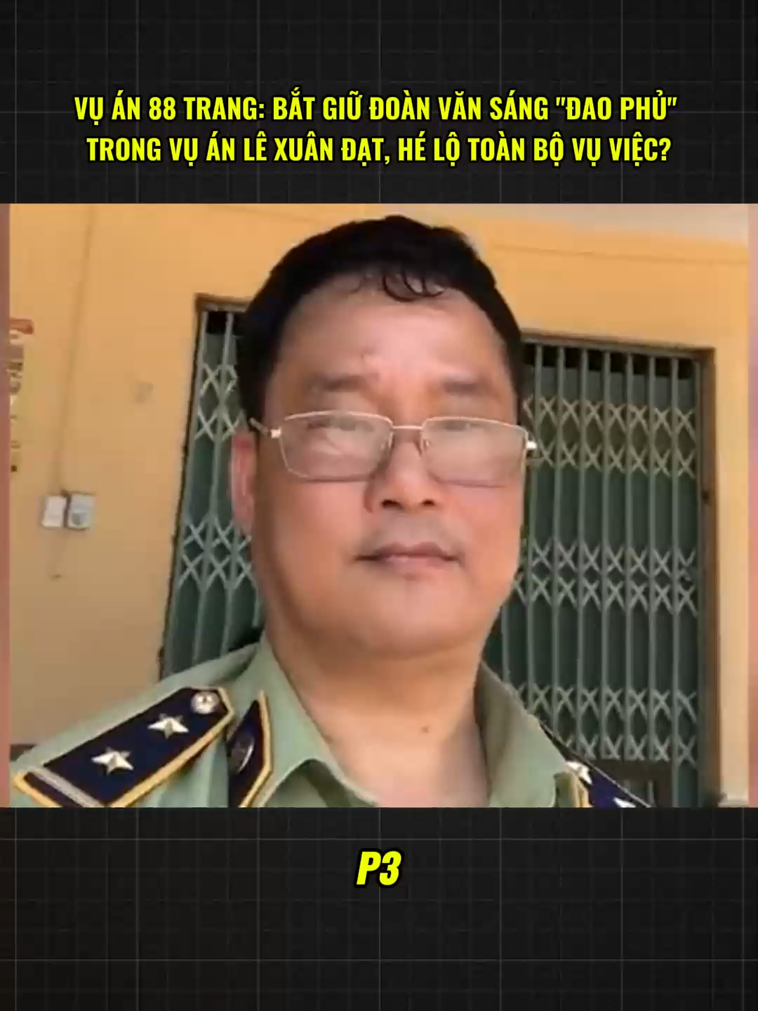 CRE:LẬT LẠI KỲ ÁN YTB | VỤ ÁN 88 TRANG: BẮT GIỮ ĐOÀN VĂN SÁNG 