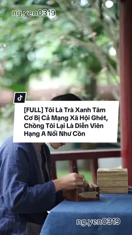 [FULLx1.5] Tôi Là Trà Xanh Tâm Cơ Bị Cả Mạng Xã Hội Ghét, Chồng Tôi Lại Là Diễn Viên Hạng A Nổi Như Cồn || Chanh Muối Audio #truyenaudio #truyenaudiofull #handmade #fyp #ngyen0319 