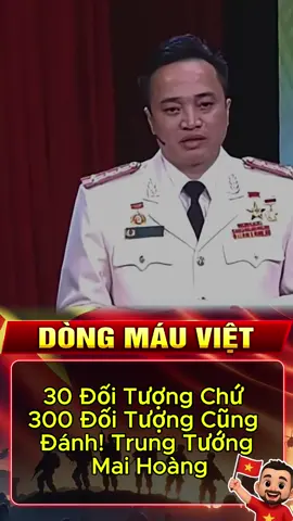 30 Đối Tượng Chứ 300 Đối Tượng Cũng Đánh! Trung Tướng Mai Hoàng #trungtuongmaihoang #maihoang #vietnam #xuhuong #dangcongsanvn 