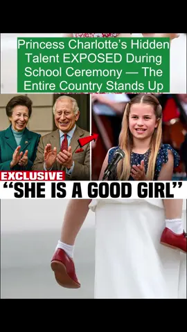 Princess Charlotte’s Hidden Talent EXPOSED During School Ceremony — The Entire Country Stands Up