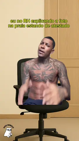 Quando você pega atestado e te caguetam 😂😂✍️