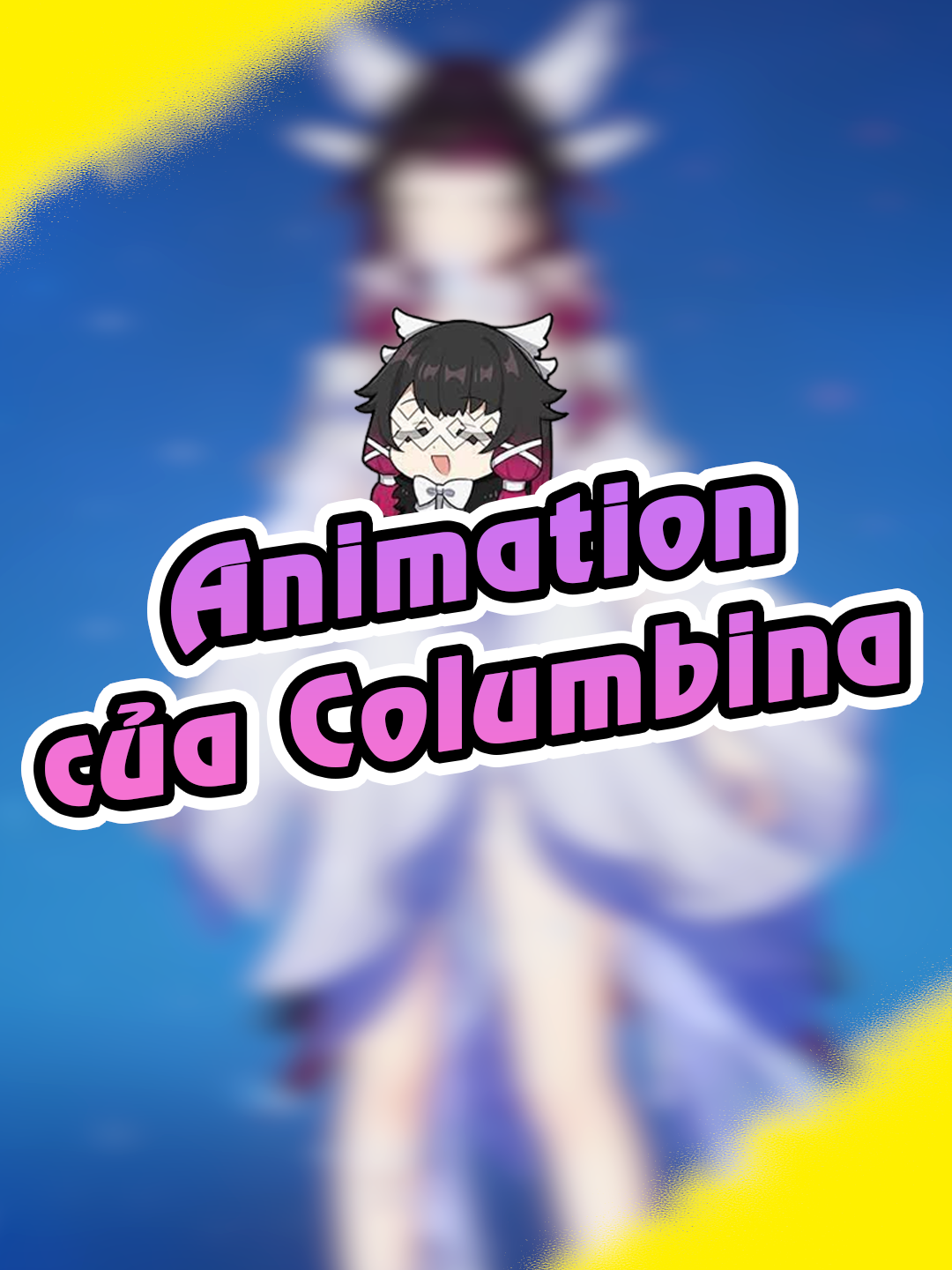 Animation của Columbina (Beta v6.3) #frompaii #wibugame #genshin #genshinmemes #genshintok #nodkrai #genshinteleport #GenshinImpact #columbina