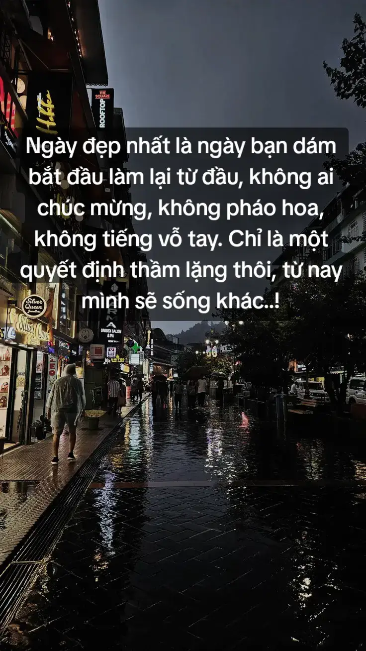 Ngày đẹp nhất là ngày bạn dám bắt đầu làm lại từ đầu, không ai chúc mừng, không pháo hoa, không tiếng vỗ tay. Chỉ là một quyết định thầm lặng thôi, từ nay mình sẽ sống khác..!#xhhhhhhhhhhhhhhhhhhhhhhh #fyp #viral 