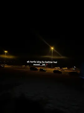 Ek tarfa…,#mood🥀🖤 