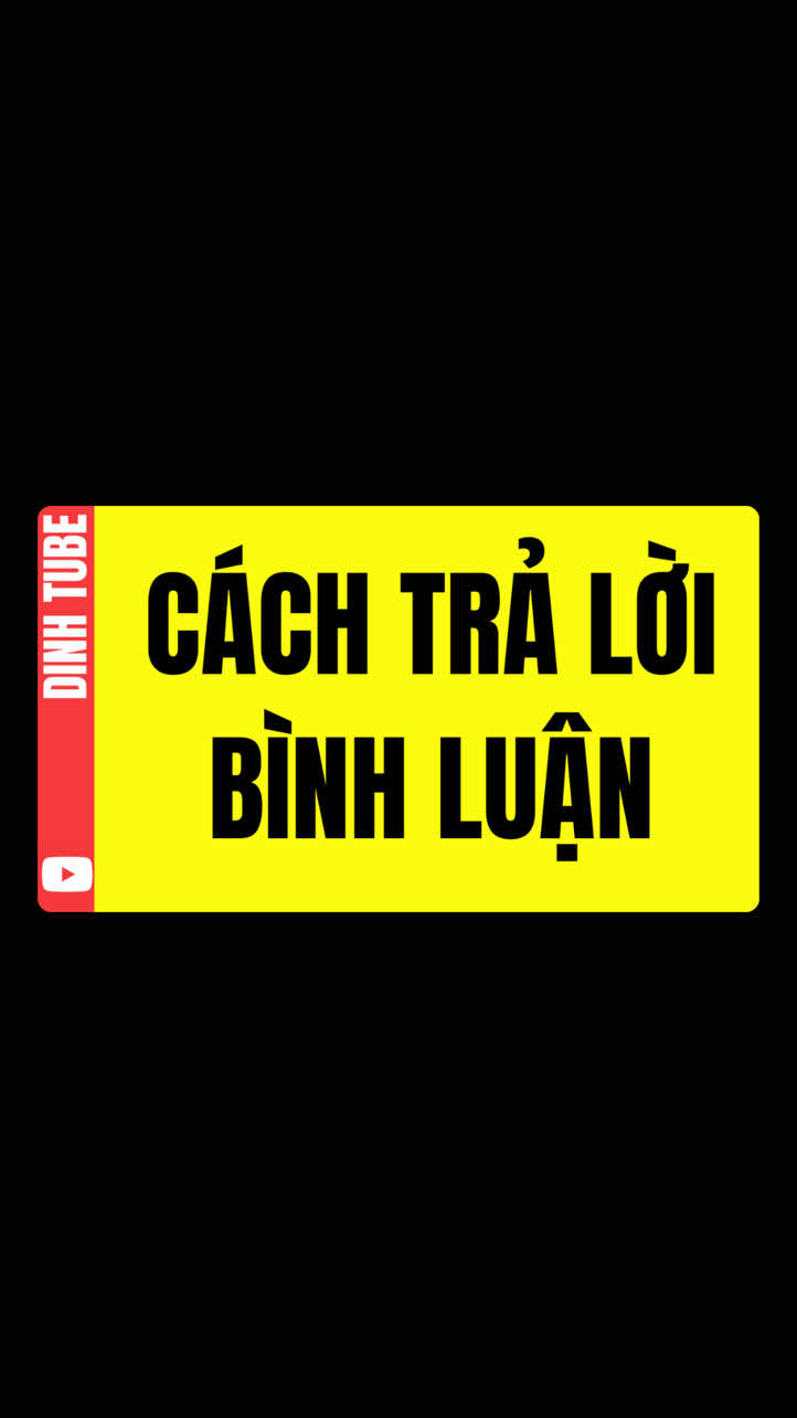 Cách trả lời comment Youtube #dinhtube #LearnOnTikTok 