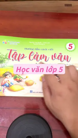 Hướng dẫn tập làm văn lớp 5 #cohalinhvan 