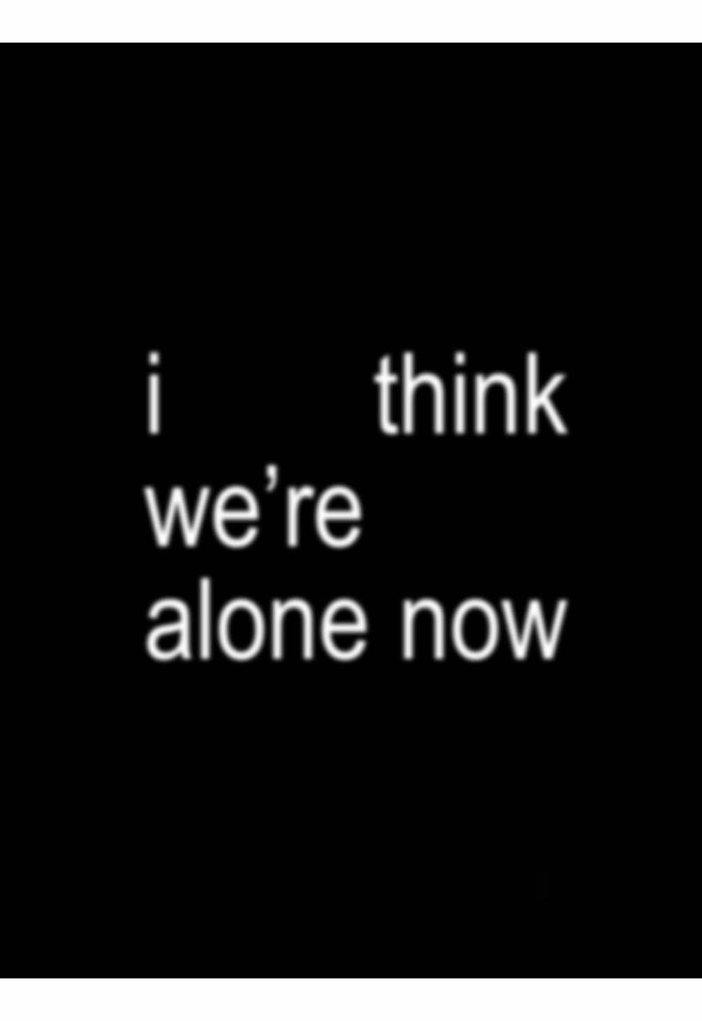 i think we’re alone now #lyrics #song #strangerthings #umbrellaacademy #fyp 