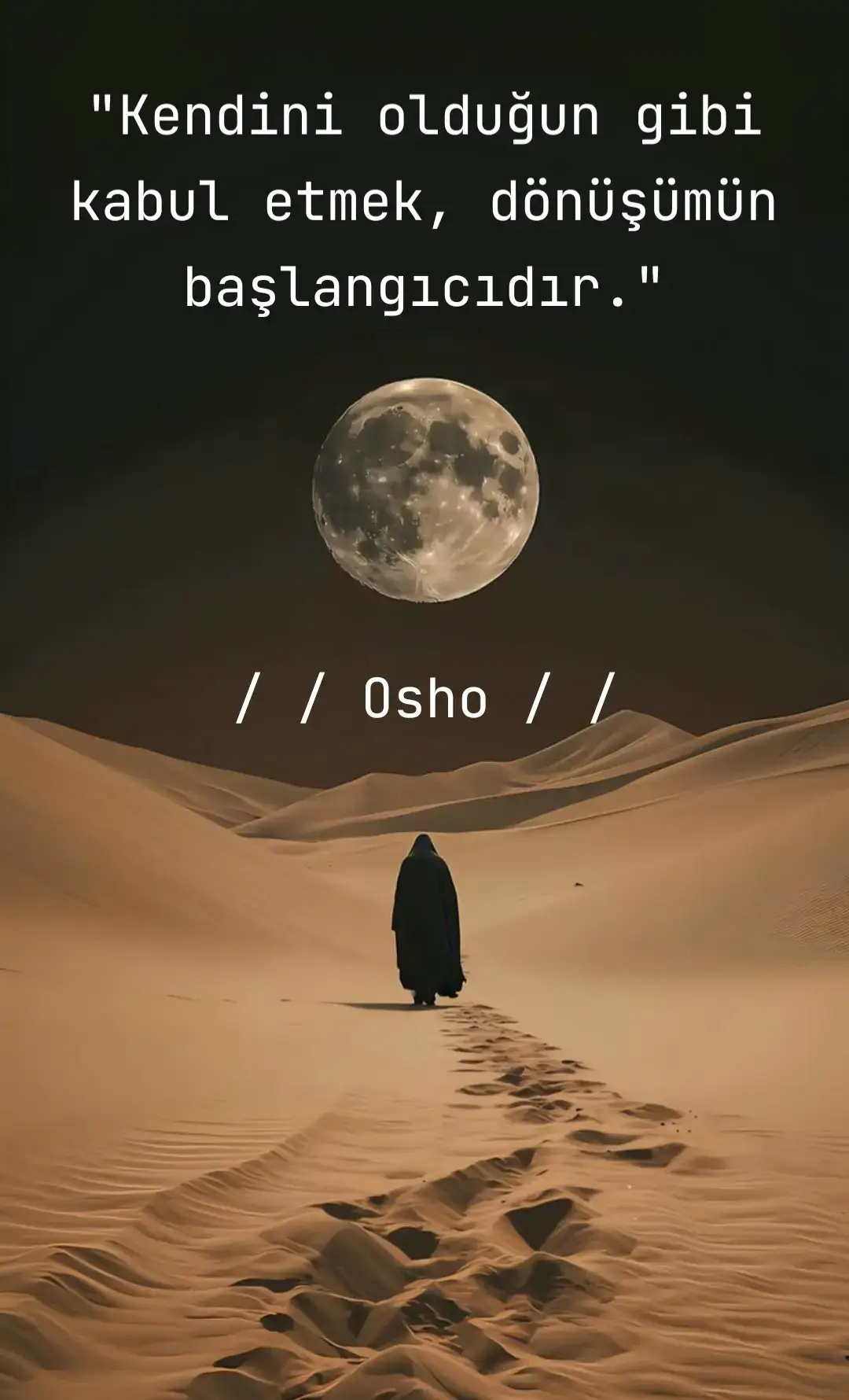 Kendini kabul et ve yolunu bul....