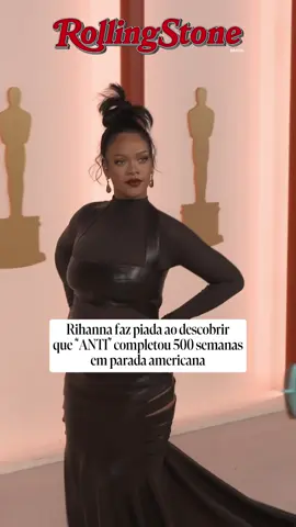“ANTI” (2016), o último álbum lançado por Rihanna, completou 500 semanas na Billboard 200, a parada dos Estados Unidos. Com a noticia, a cantora fez uma piada com a situação. #anti #rihanna #RollingStoneBrasil 🎥: Reprodução/ @indiewire; @diorbeauty; @rocnation; @mtvuk