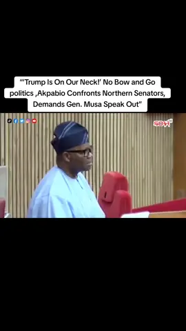 “‘Trump Is On Our Neck!’ No Bow and Go politics ,Akpabio Confronts Northern Senators, Demands Gen. Musa Speak Out”