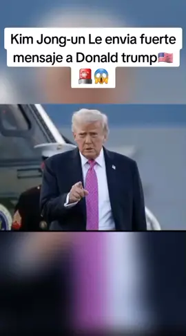 Kim John-un le envia fuerte mensaje a Donald trump#informacion #noticiasrealesusa🇺🇸 #mostrandolaverda #usa🇺🇸 #informacionrealdeusa🇺🇸🚨😱 