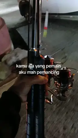 aku pemain? iya aku pemain alat pancing 😝#fyp #mancing #mancingikan #fishing #joranpancing 
