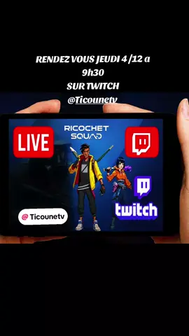 RENDEZ VOUS A 9H30 JEUDI 4 DECEMBRE SUR TWITCH @TICOUNETV  #freetoplay #gaming #ricochetsquad #live #gameplay @Twitch @ricochetsquad 