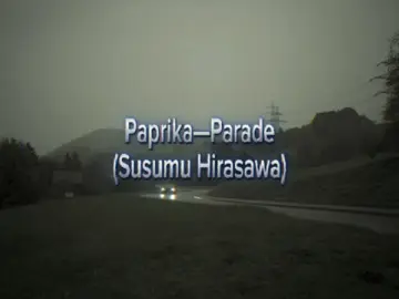 песня в тгк—https://t.me/rena_yap (рена) #Paprika #ParadePaprika #music #japan #fyp 