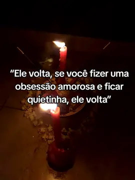 Ele voltar amor 😍🥰##simpatiaamorosa #simpatia #adocamento #macumba #amarracao 