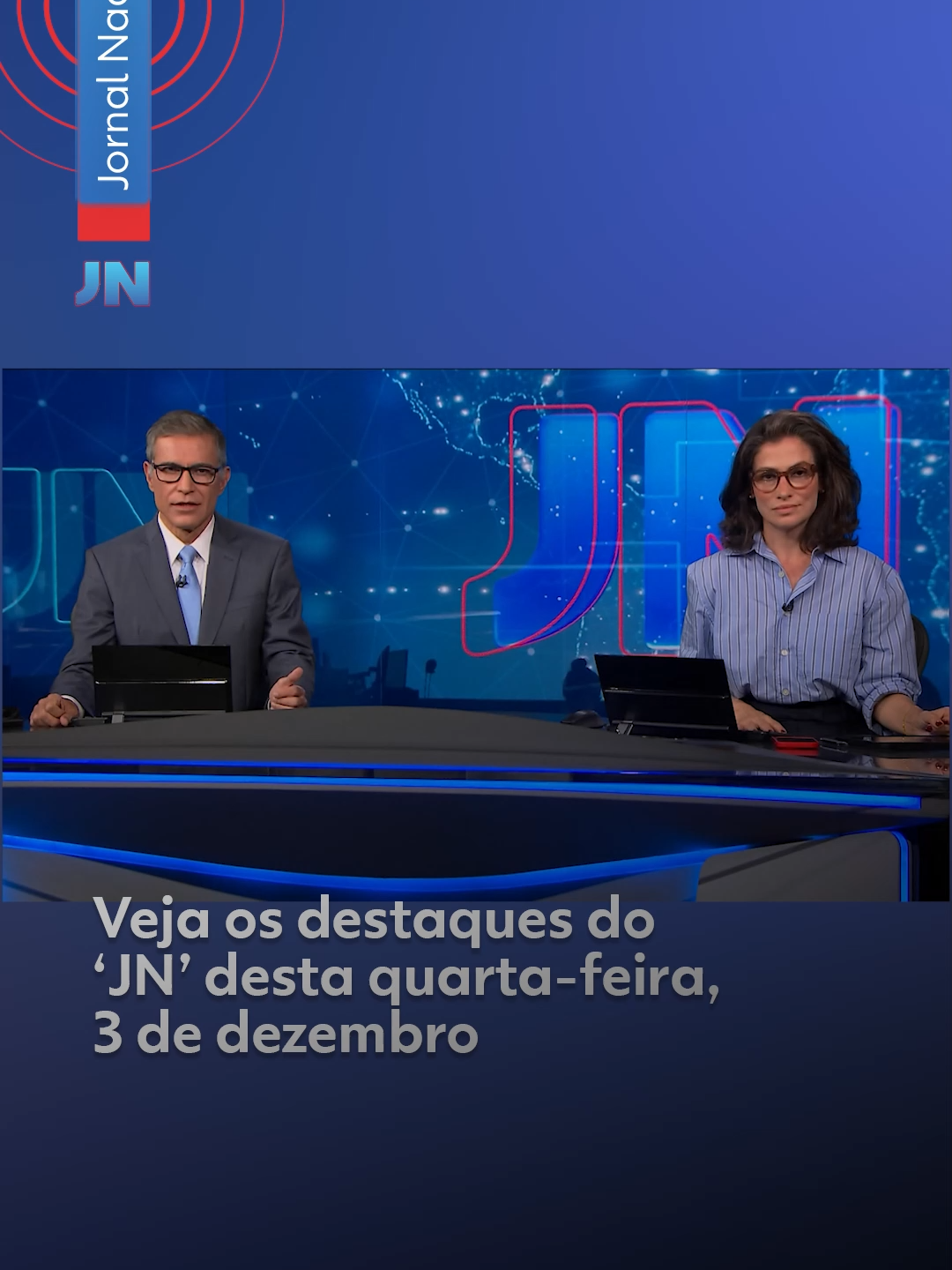 Veja os destaques do #JornalNacional desta quarta-feira, 3 de dezembro. #g1 #JN #tiktoknotícias
