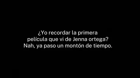 #JENNAORTEGA || dejo esto y me voi otra vez💆‍♀️ mi yo de chiquita ni sabia cual era bazta...#paratiiiiiiiiiiiiiiiiiiiiiiiiiiiiiii #apoyame #fypシ゚ #noflop💔 