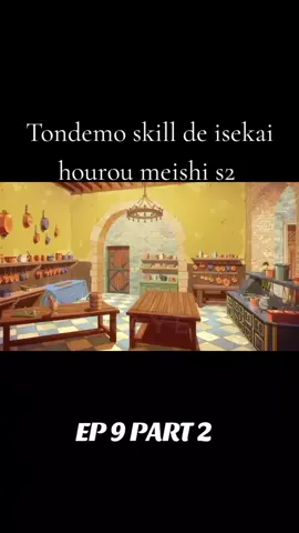 #fyp #fyppppppppppppppppppppppp #anime # tondemoskilldeisekaihouroumeshis2#fypanime 