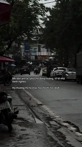 mẹ dặn anh là, yêu cho đàng hoàng, tử tế nhà mình nghèo họ thương thì họ ở lại, họ chê thì họ rời đi#xuhuong #uoclenxuhuong #xu #viral #tamtrang 