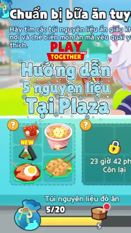 Hd 5 vị trí nguyên liệu tại Plaza nha #playtogether #playtogethervng #ptgcreator #ptgawards25 #GamingOnTikTok 