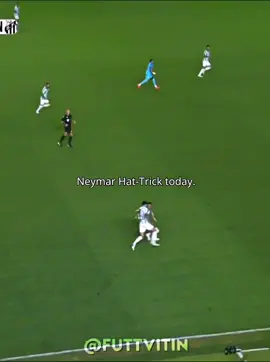 Neymar hattrick today 💀🔥 #neymar #football #edit #viral 